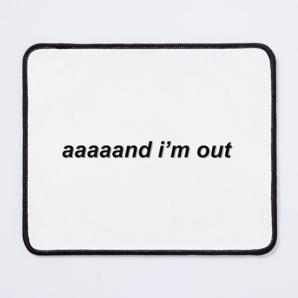 Item preview, Aaaaaand I'm out designed and sold by enoramarie.
