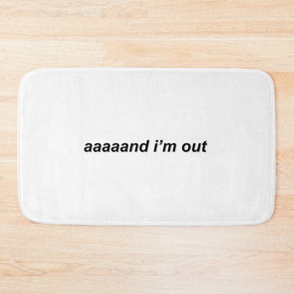 Item preview, Aaaaaand I'm out designed and sold by enoramarie.