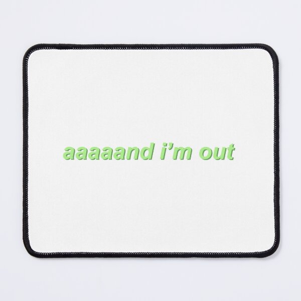 Item preview, Aaaaaand I'm out designed and sold by enoramarie.