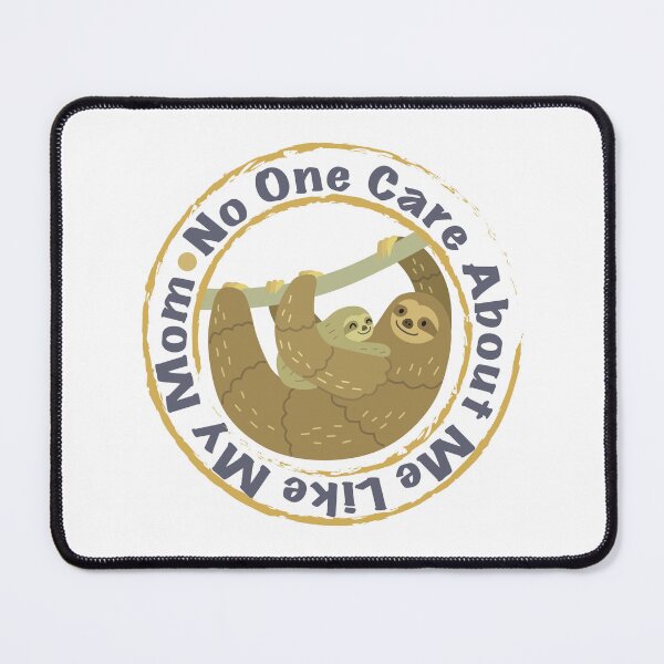 Item preview, No One Care About Me Like My Mom designed and sold by elmanchour.