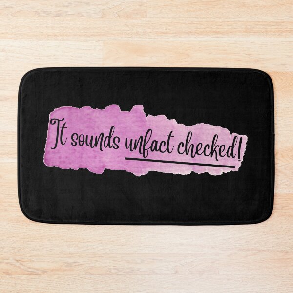 Item preview, Funny Fact Checking quote - It sounds unfact checked! designed and sold by LinniDesigns.