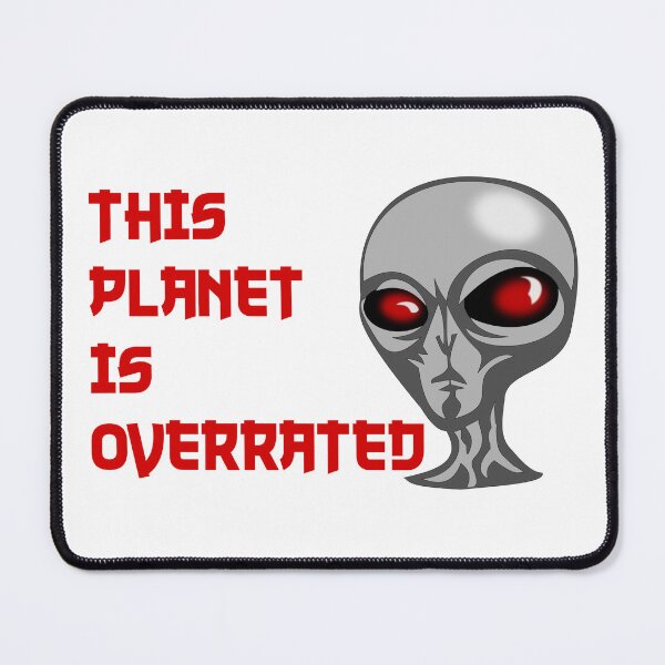 Item preview, this planet is overrated designed and sold by Reality-5ux.