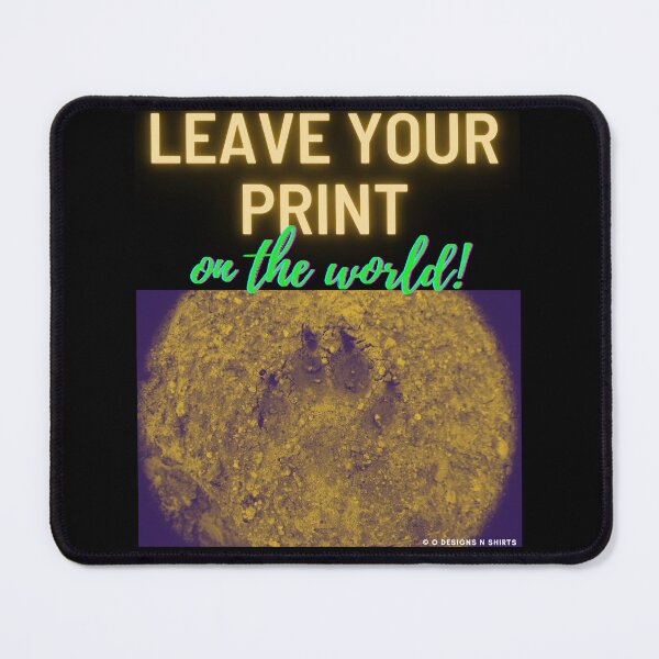 Item preview, Leave Your Print on The World designed and sold by ODesignsNShirts.