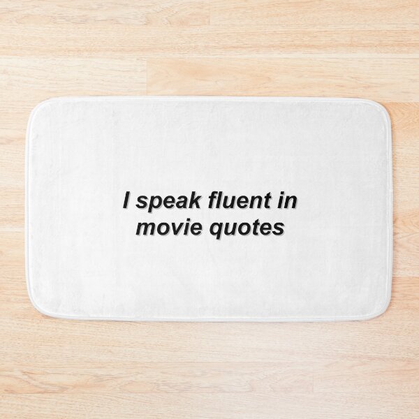 Item preview, I speak fluently in movie quotes designed and sold by enoramarie.