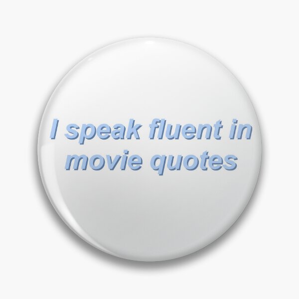 Item preview, I speak fluently in movie quotes designed and sold by enoramarie.
