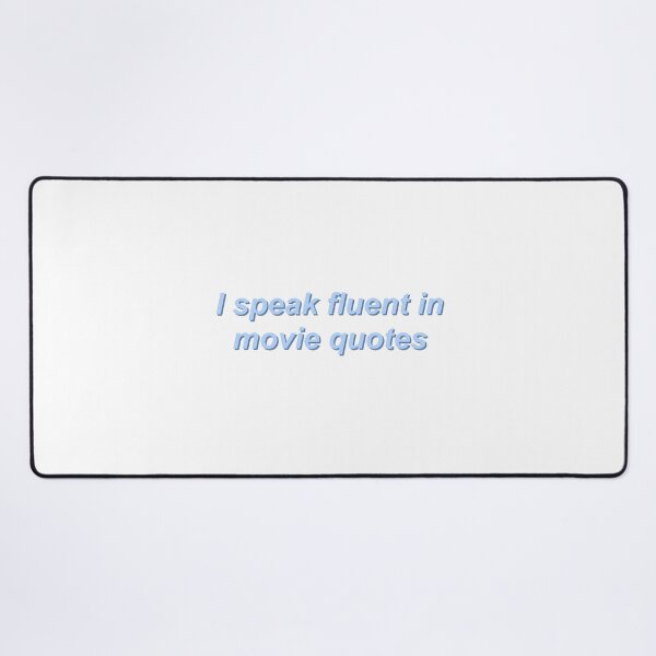 Item preview, I speak fluently in movie quotes designed and sold by enoramarie.