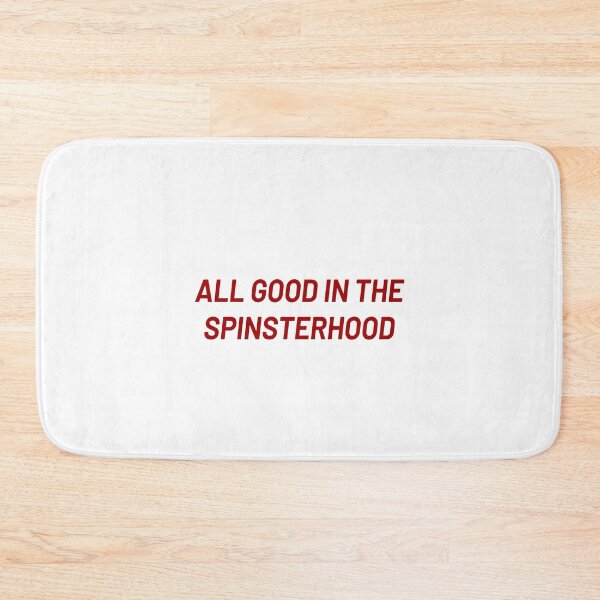 Item preview, funny feminist All Good In The Spinsterhood feminism gift for her Funny sarcastic Rude Offensive saying, designed and sold by joygift369.