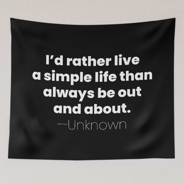 Item preview, Rather Live a Simple Life, Unknown Introvert Quote designed and sold by MariosNydras.
