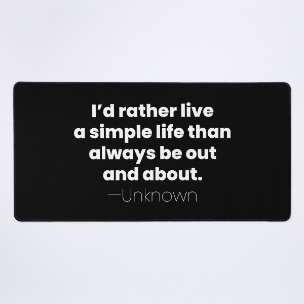 Item preview, Rather Live a Simple Life, Unknown Introvert Quote designed and sold by MariosNydras.