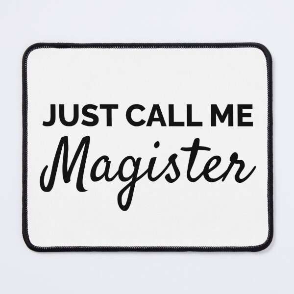 Item preview, Just Call Me Magister - University Magister Degree designed and sold by SarahJisri.