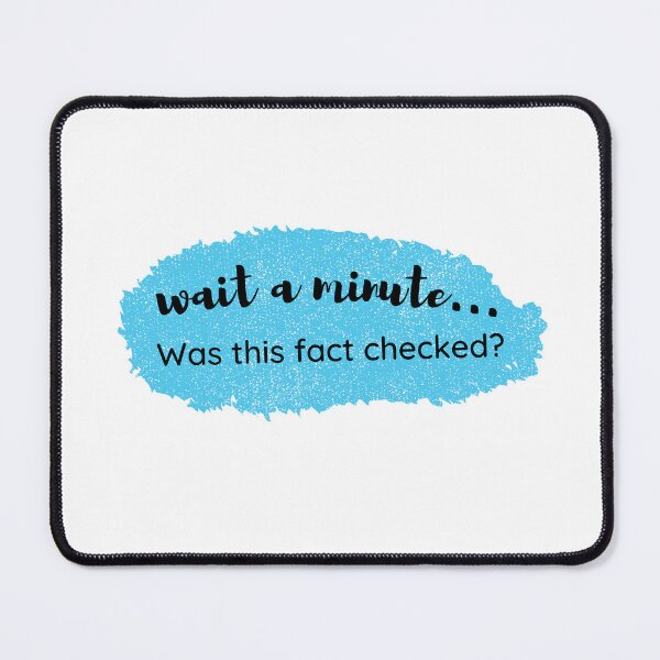 Item preview, Funny Fact Checking quote - Was this fact checked? designed and sold by LinniDesigns.