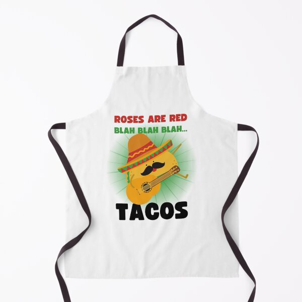 Item preview, ROSES ARE RED BLAH BLAH BLAH... TACOS! designed and sold by appareltolove.