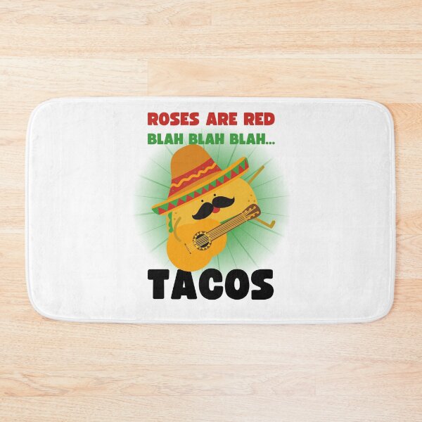 Item preview, ROSES ARE RED BLAH BLAH BLAH... TACOS! designed and sold by appareltolove.