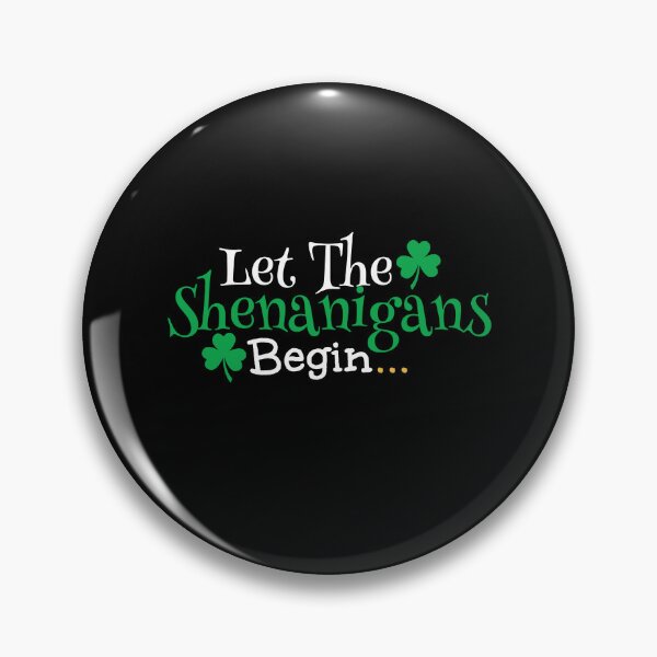 Item preview, Let The Shenanigans Begin Funny St Patricks Day Gift designed and sold by hattem.
