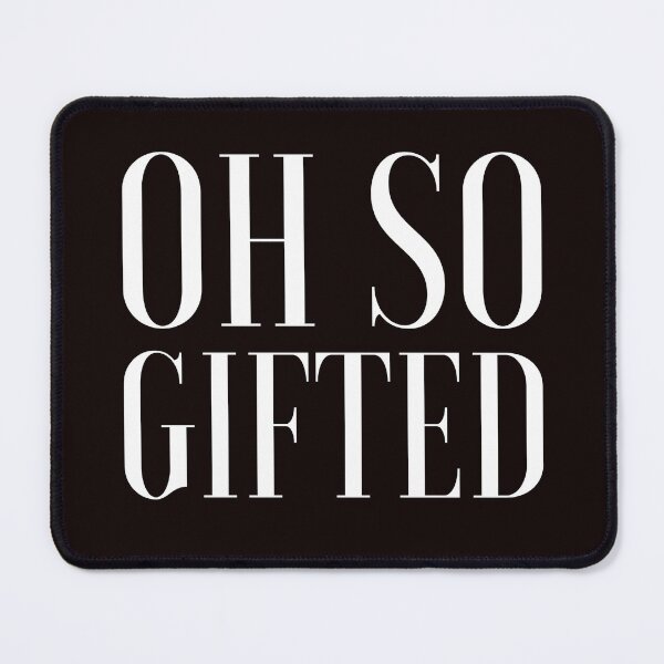 Item preview, OH SO GIFTED. designed and sold by dapperFreestyle.