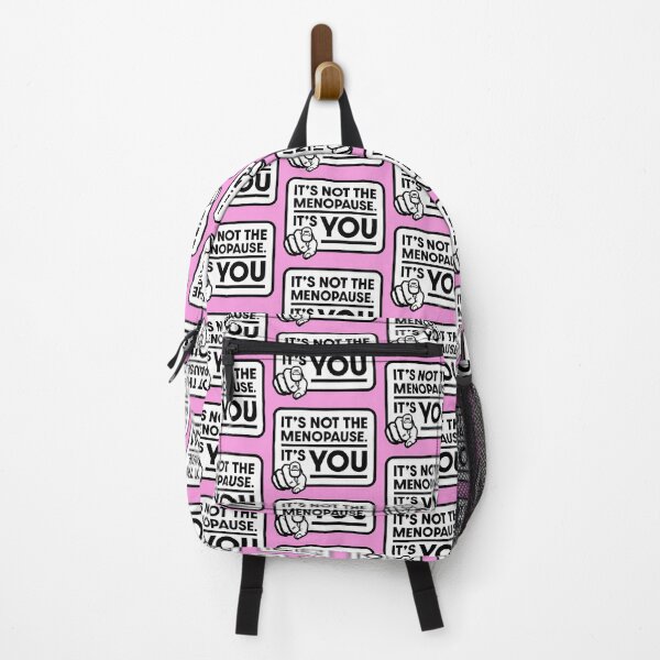 Item preview, It's not the menopause - It's YOU! designed and sold by Coops Clothing.