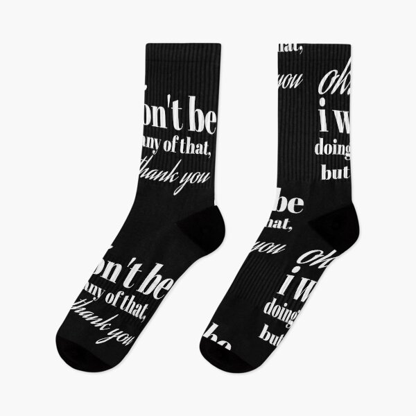 Item preview, OK I WON'T BE DOING ANY OF THAT, BUT THANK YOU designed and sold by leicha.
