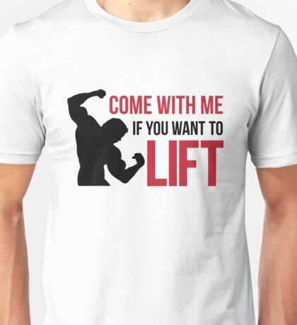 come with me if you want to lift t shirt