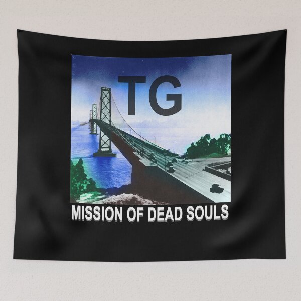 Item preview, Throbbing Gristle - Mission Of Dead Souls Reimagined Design Essential designed and sold by ChrisRush4254.