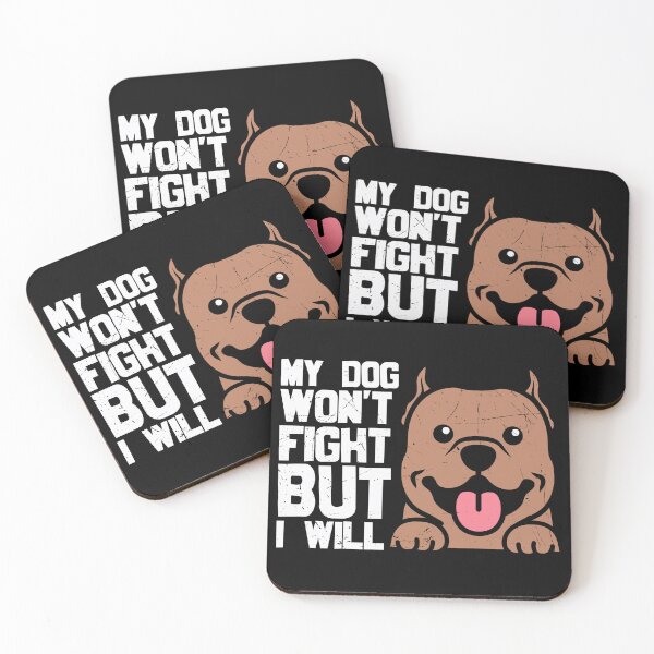 Item preview, My dog won't fight but i will designed and sold by pnkpopcorn.