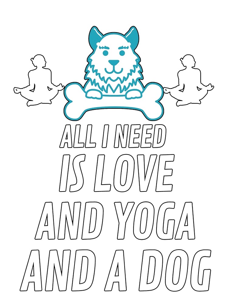 Disover all i need is love and yoga and a dog Leggings