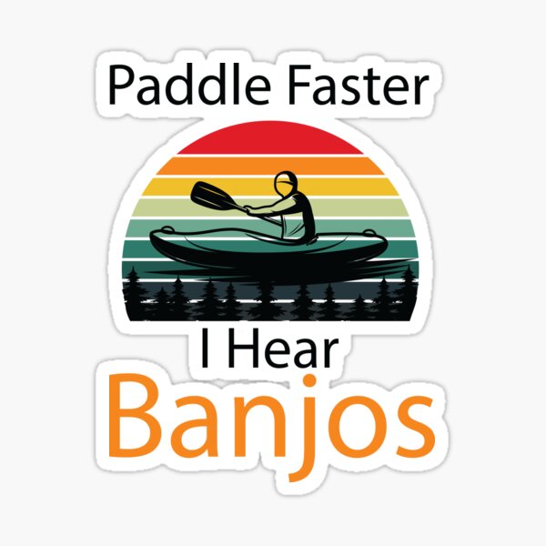  Paddle Faster I Hear Banjos - Two Pigs in a Canoe : Clothing,  Shoes & Jewelry