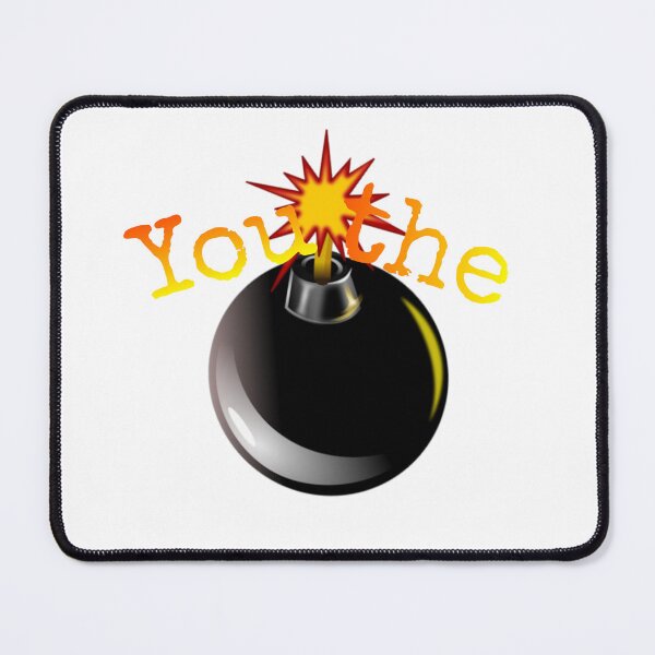 Item preview, You the bomb! designed and sold by GeekPopDesigns.