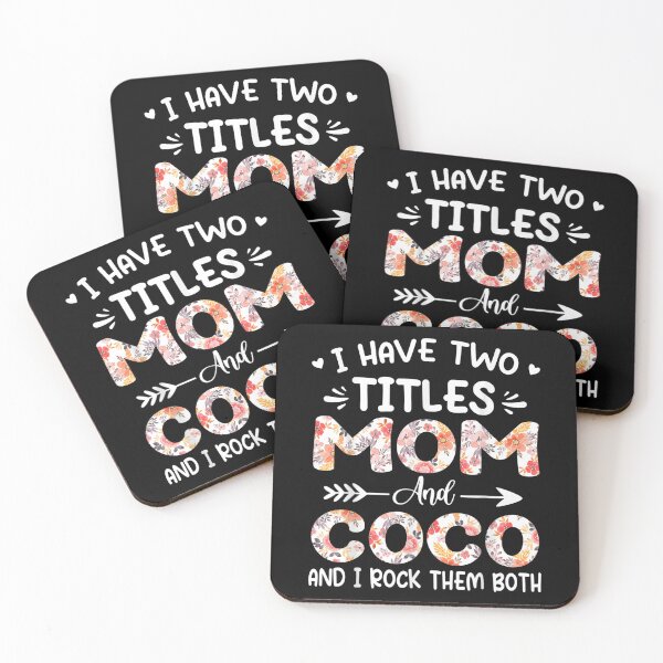 Item preview, I Have Two Titles Mom And Coco Floral Grandma  designed and sold by mchargue12.