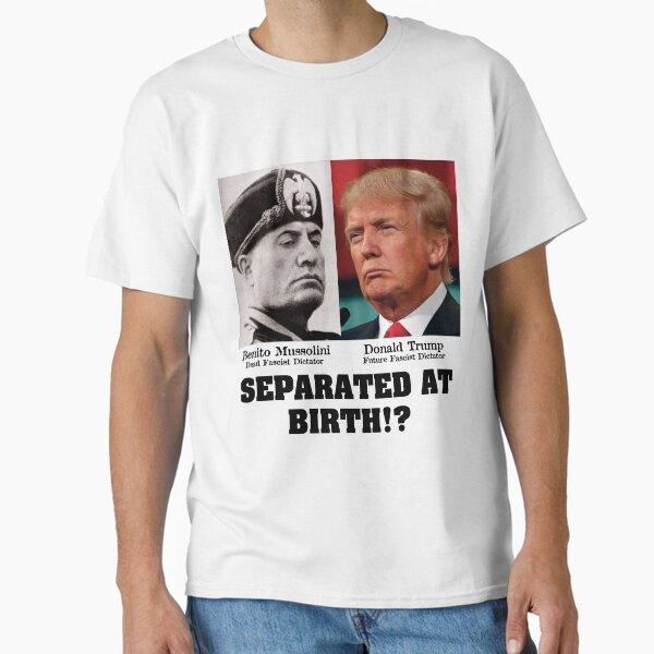 Aperçu de l'œuvre Trump Mussolini - Séparé à la naissance Anti Trump créée et vendue par Inside Out Designs.