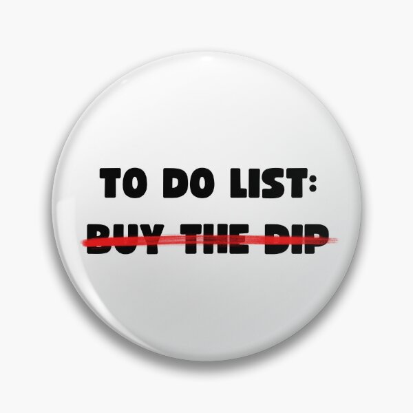 Item preview, TO DO LIST: BUY THE DIP designed and sold by appareltolove.
