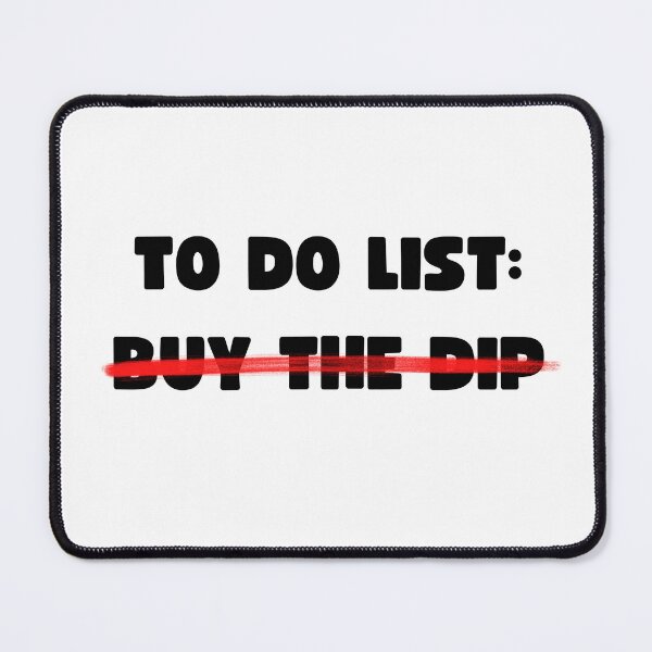 Item preview, TO DO LIST: BUY THE DIP designed and sold by appareltolove.