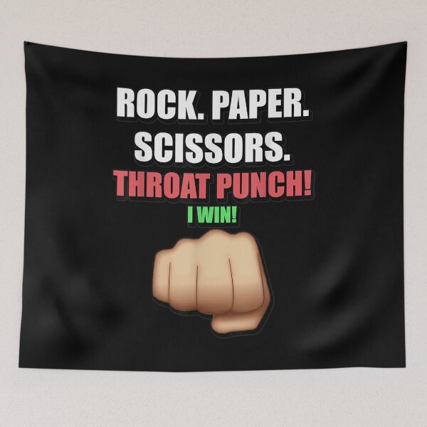 Item preview, Funny Rock Paper Scissors Throat Punch I Win  designed and sold by mchargue12.