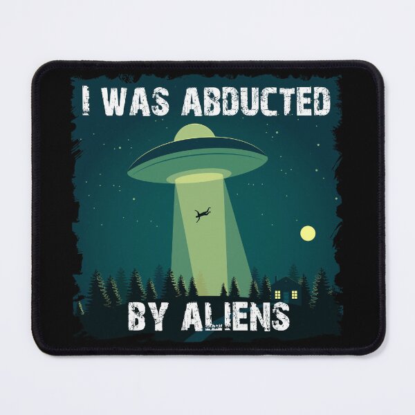 Item preview, I was Abducted by Aliens designed and sold by HappyDay-Design.