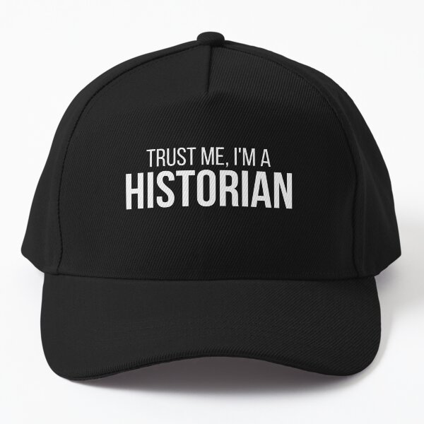 Artikel-Vorschau von Vertrauen Sie mir, ich bin ein Historiker. Lustig, designt und verkauft von connortees.