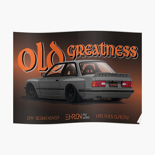 Poster "Old Greatness" E30 Poster