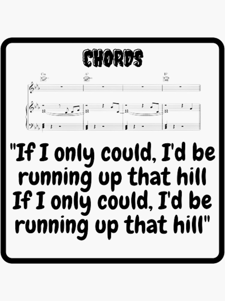 "Running Up That Hill chords " Sticker for Sale by rotatingsnakess