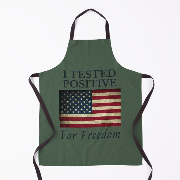 Item preview, I Tested Positive for Freedom designed and sold by NerdGrrl.