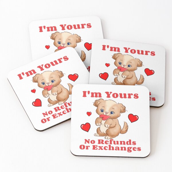 Item preview, Fun Puppy Valentine | Im Yours No Refunds Or Exchanges | Cute Retro Valentine  designed and sold by DevlynnDesigns.