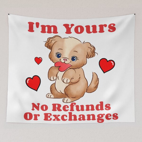 Item preview, Fun Puppy Valentine | Im Yours No Refunds Or Exchanges | Cute Retro Valentine  designed and sold by DevlynnDesigns.