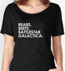 Bears, Beets, Battlestar Galactica. Women's Relaxed Fit T-Shirt