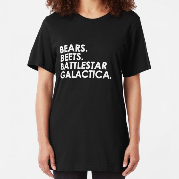 Bears, Beets, Battlestar Galactica. Slim Fit T-Shirt