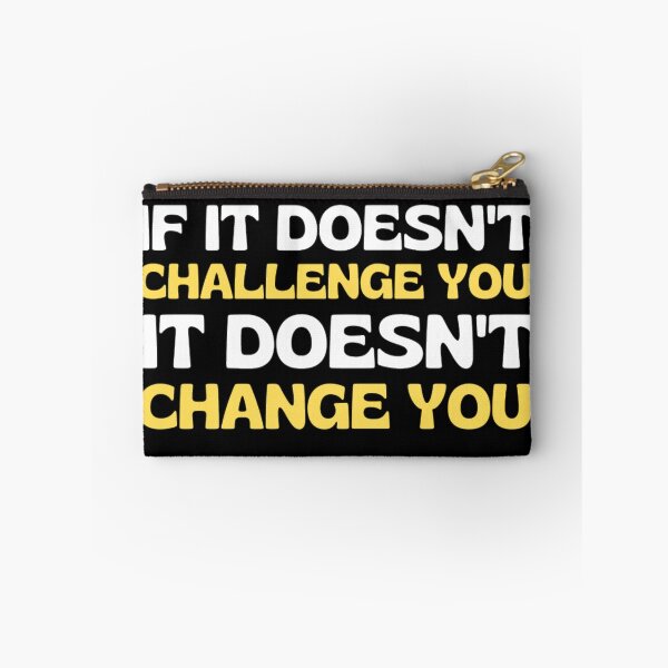 Item preview,  If It Doesnt Challenge You It Doesnt Change You - Inspiring Quotes designed and sold by chetan786.