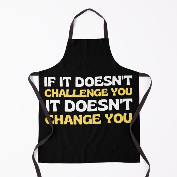 Item preview,  If It Doesnt Challenge You It Doesnt Change You - Inspiring Quotes designed and sold by chetan786.