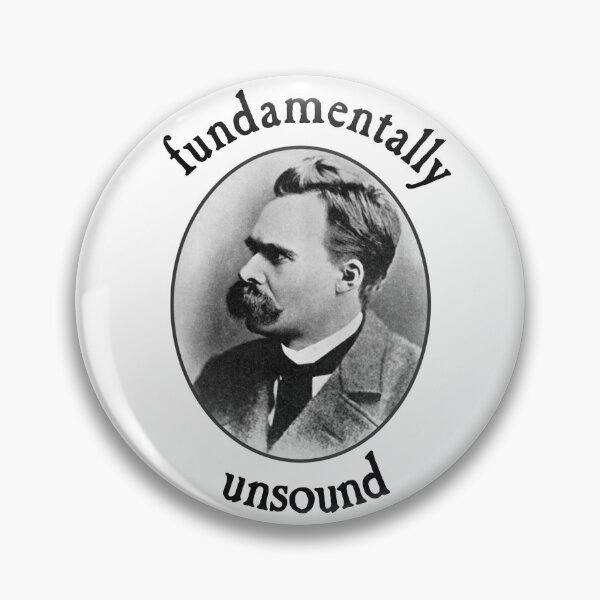 Item preview, Fundamentally Unsound (Nietzsche) designed and sold by wodehousefan.