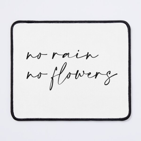 Item preview, No Rain No Flowers designed and sold by Sarah Anderson.