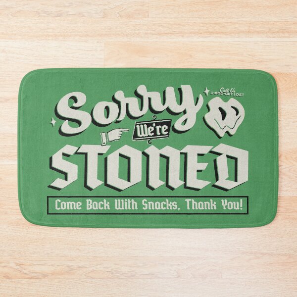 Item preview, Sorry we're stoned - come back with snacks art print designed and sold by SmallOrbit.