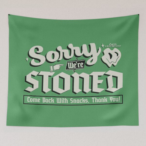 Item preview, Sorry we're stoned - come back with snacks art print designed and sold by SmallOrbit.