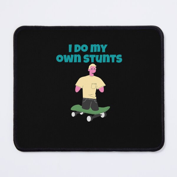 Item preview, I do my own Stunts designed and sold by Peter Stawicki.