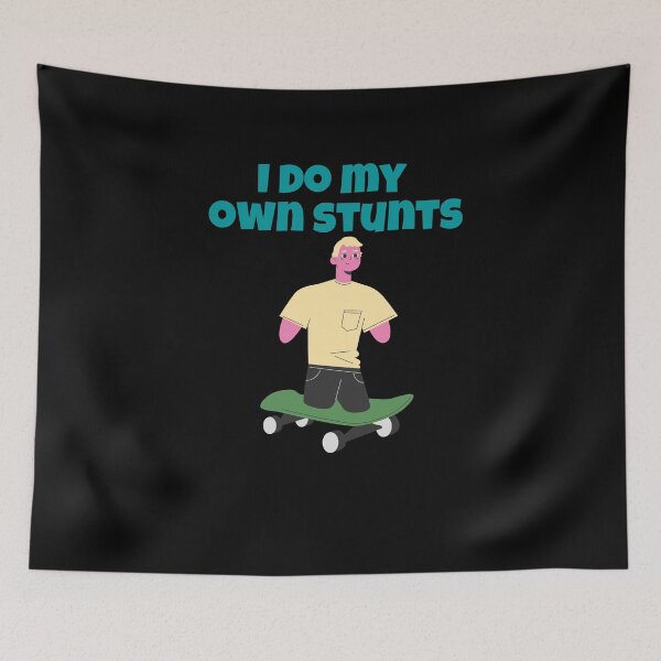 Item preview, I do my own Stunts designed and sold by Peter Stawicki.