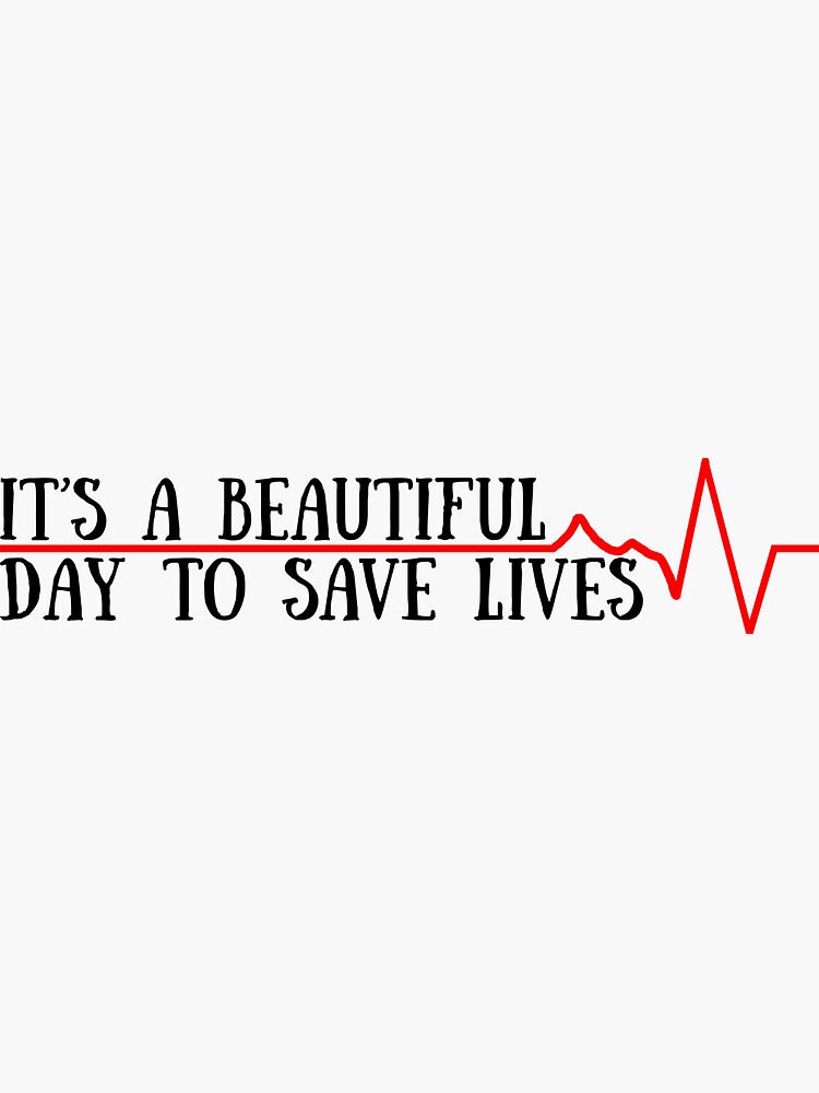 Thumbnail 3 of 3, Sticker, beautiful day to save lives designed and sold by paulusjart.